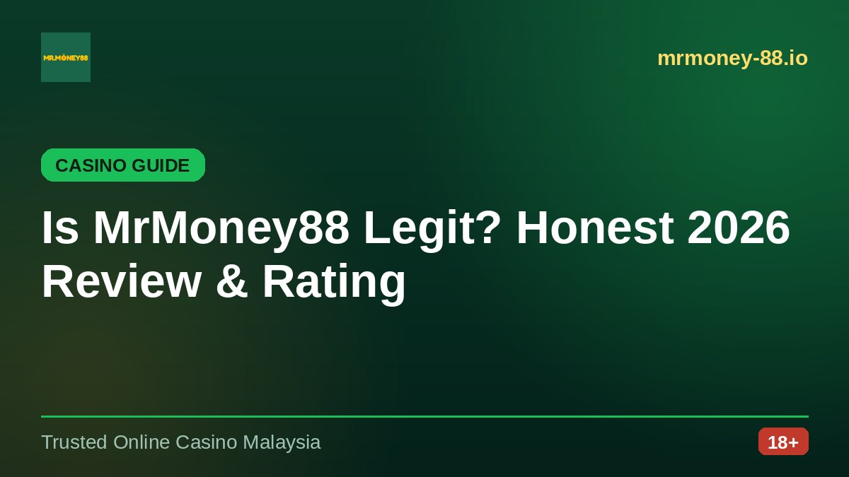 Is MrMoney88 Legit? A 2026 Review — MrMoney88 casino guide, by mrmoney-88.io