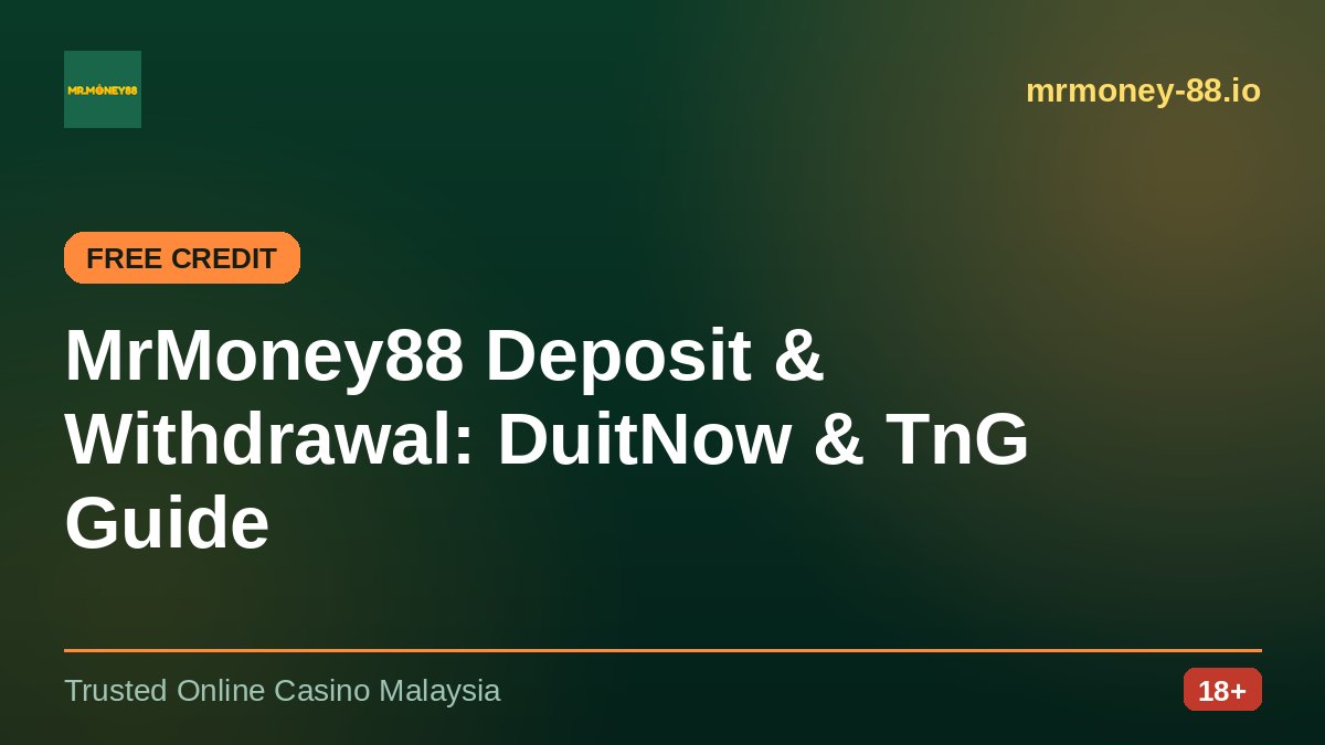 MrMoney88 Deposit & Withdrawal Guide