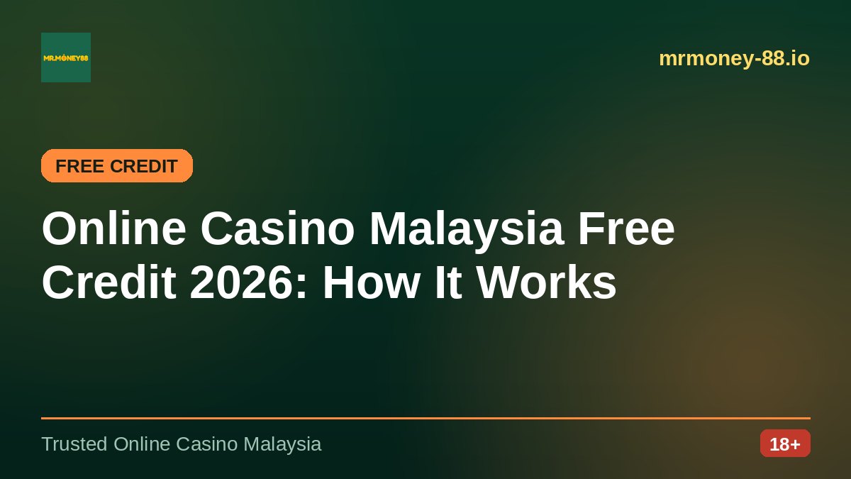 Online Casino Malaysia Free Credit (2026)